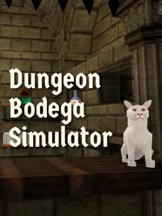 Dungeon Bodega Simulator