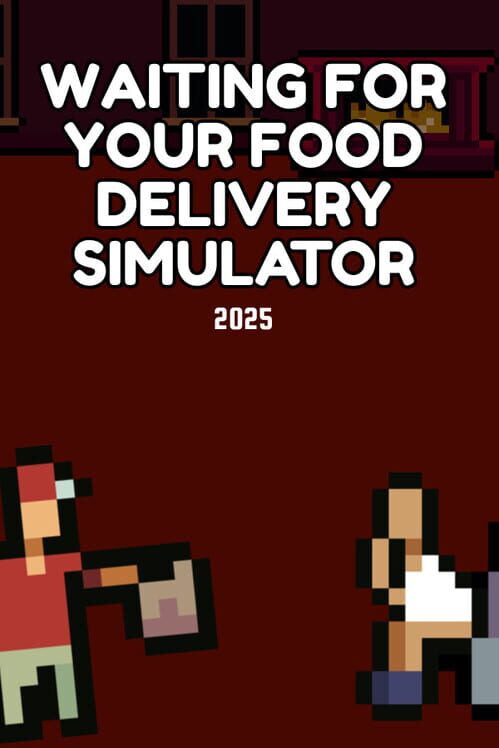Capa de Waiting for Your Food Delivery Simulator 2025