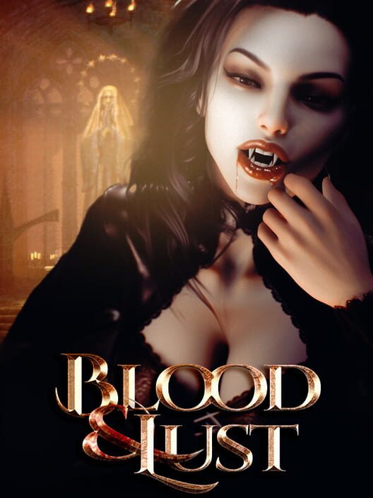Blood & Lust