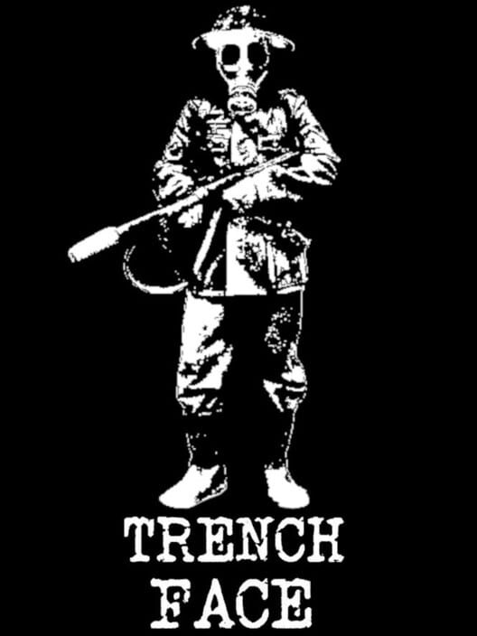 Steam cover for Trench Face.