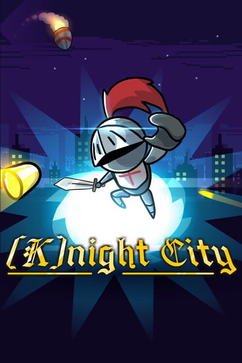 [K]night City