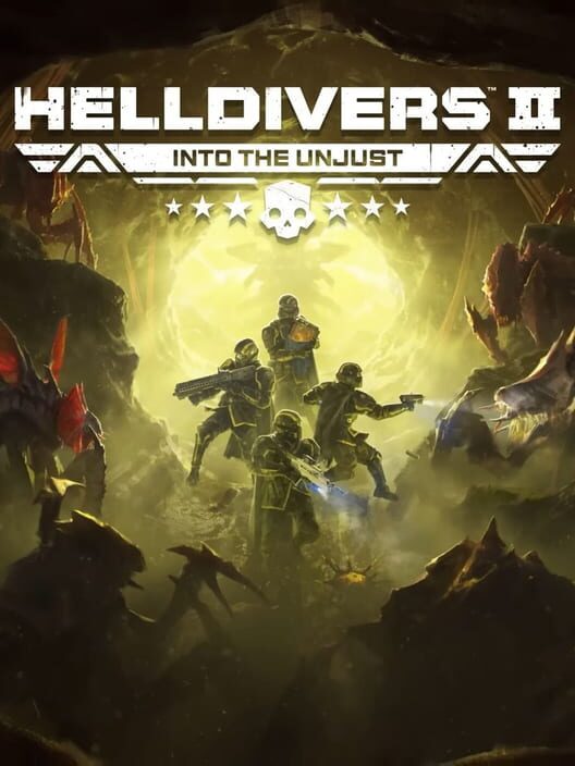 Helldivers 2: Into the Unjust poster