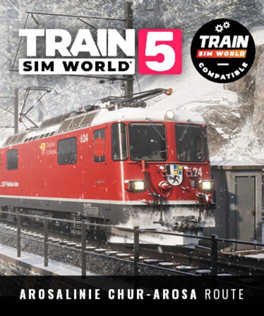 Capa de Train Sim World 5: Arosalinie: Chur - Arosa Route Add-On