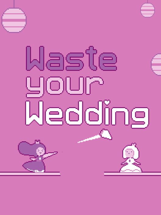 Capa de Waste Your Wedding