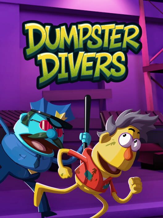 Steam cover for Dumpster Divers.