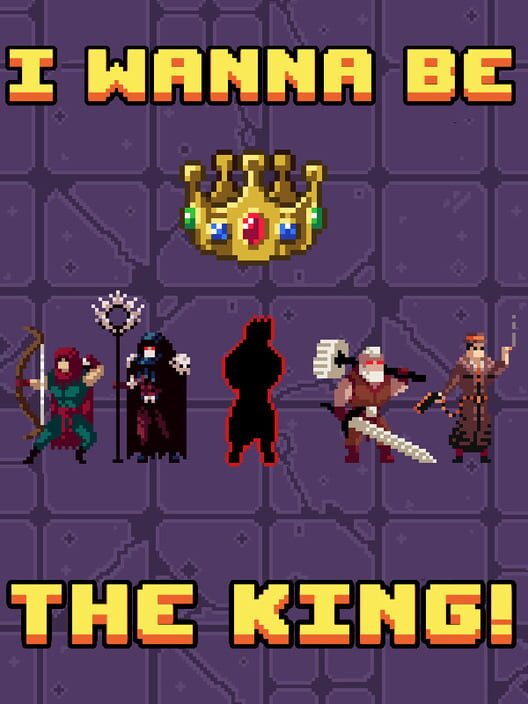 I Wanna Be the King!