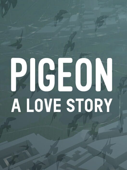Steam cover for Pigeon: A Love Story.