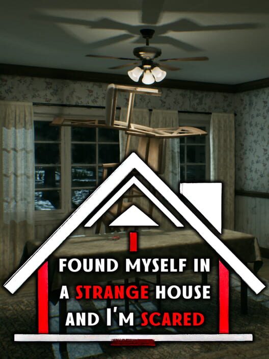 Capa de I Found Myself in a Strange House and I'm Scared