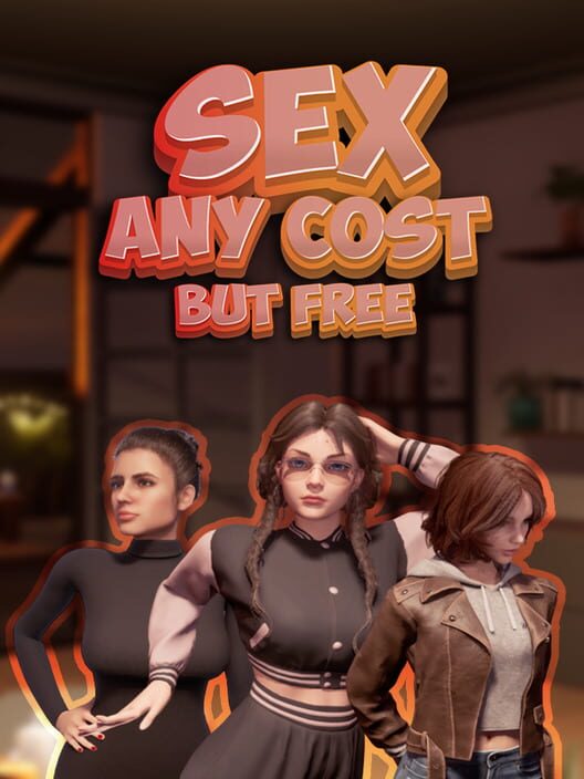 Capa de Sex Any Cost but Free