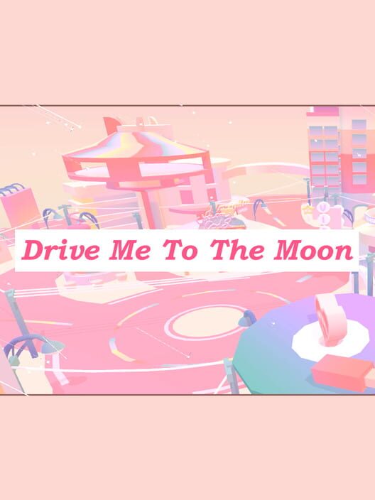 Drive Me to the Moon cover