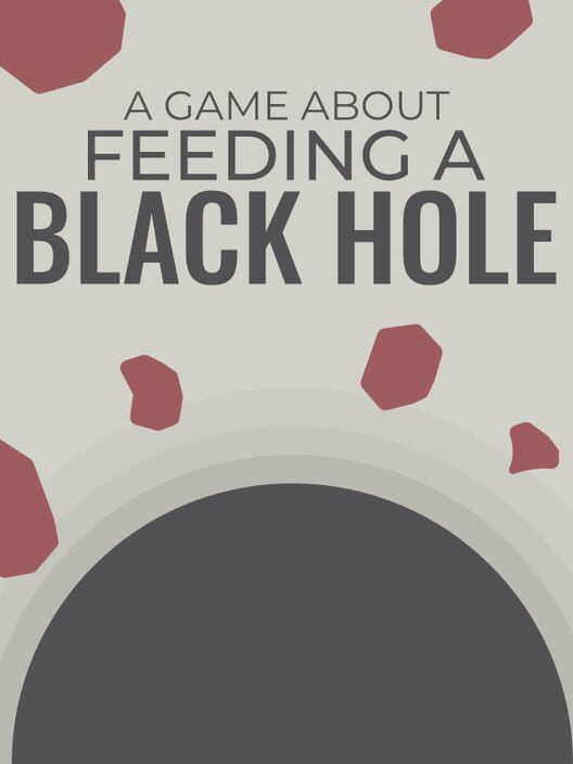 Capa de A Game About Feeding A Black Hole
