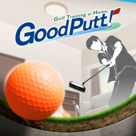 Golf Training at Home, Good Putt! cover image