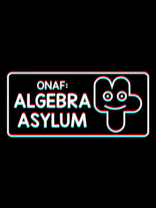 ONAF: Algebra Asylum Cover