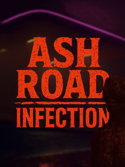 Capa de Ash Road: Infection