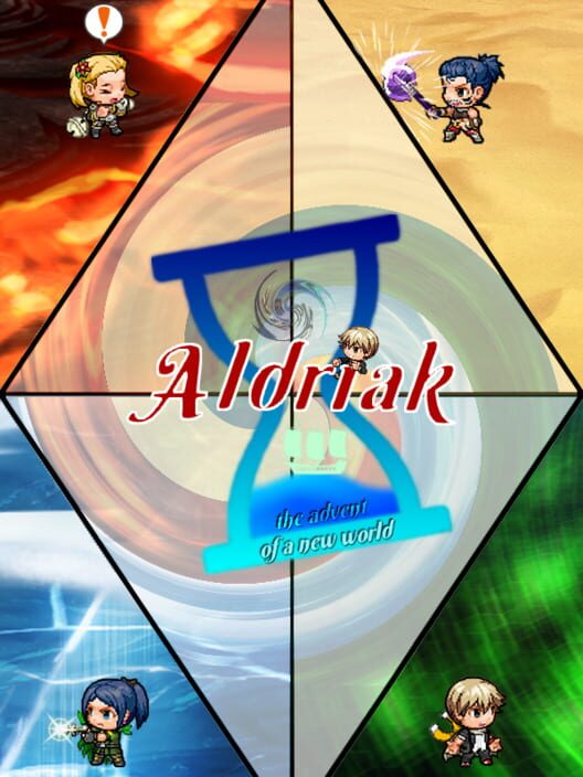 Aldriak, the advent of a new world