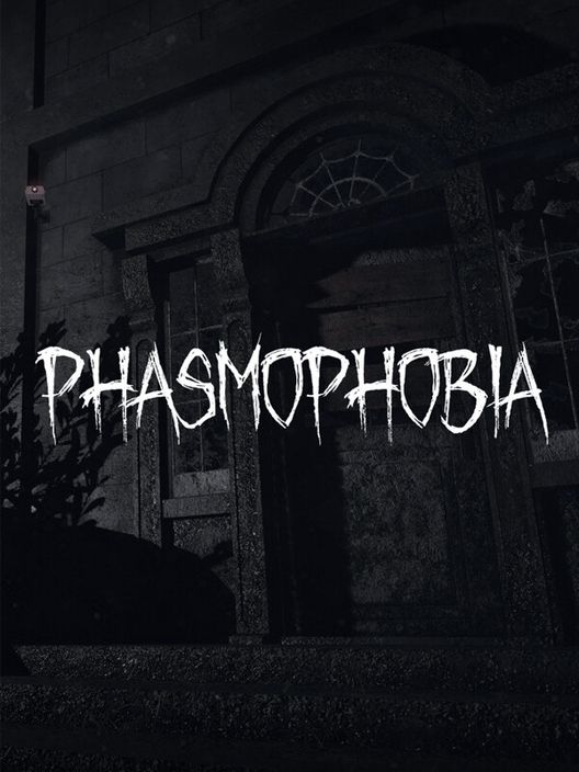 Phasmophobia