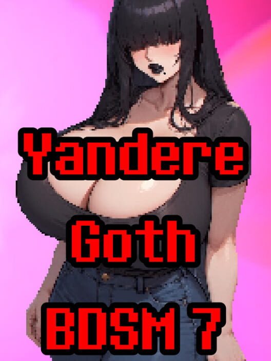 Yandere Goth BDSM 7 poster