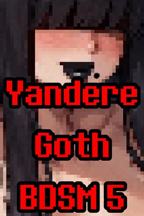 Yandere Goth BDSM 5 poster