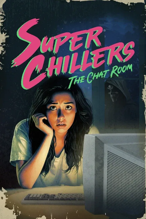 Super Chillers: The Chat Room