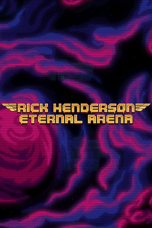 Rick Henderson: Eternal Arena cover