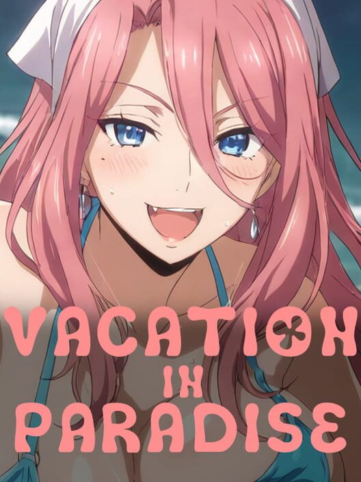 Vacation in Paradise