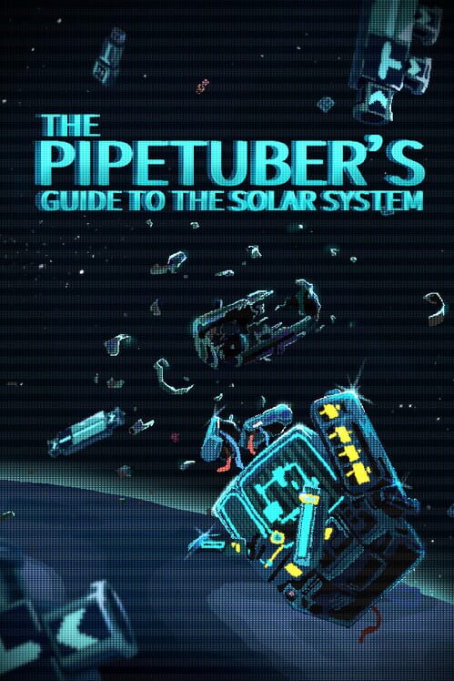 Capa de The PipeTuber's Guide to the Solar System