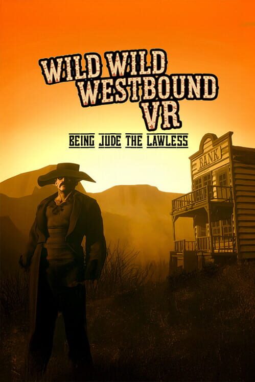 Capa de Wild Wild Westbound VR: Being Jude the Lawless
