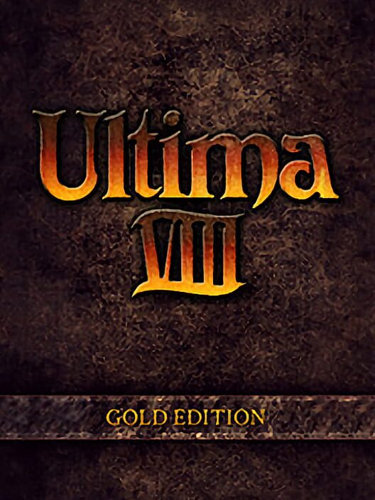 Ultima VIII: Gold Edition