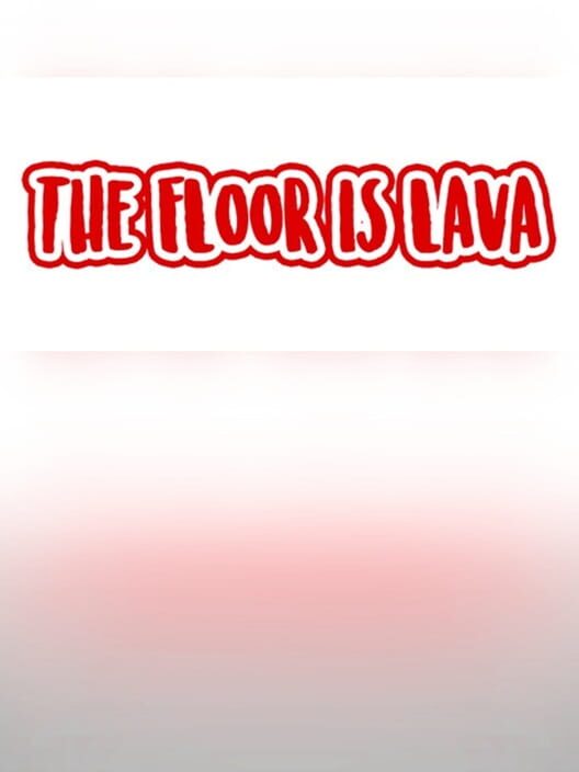 The Floor is Lava cover