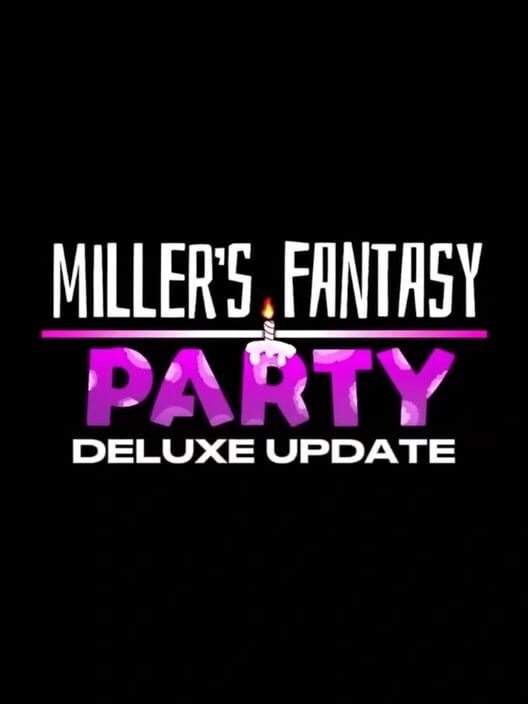 Miller's Fantasy: Party - Deluxe Update 封面