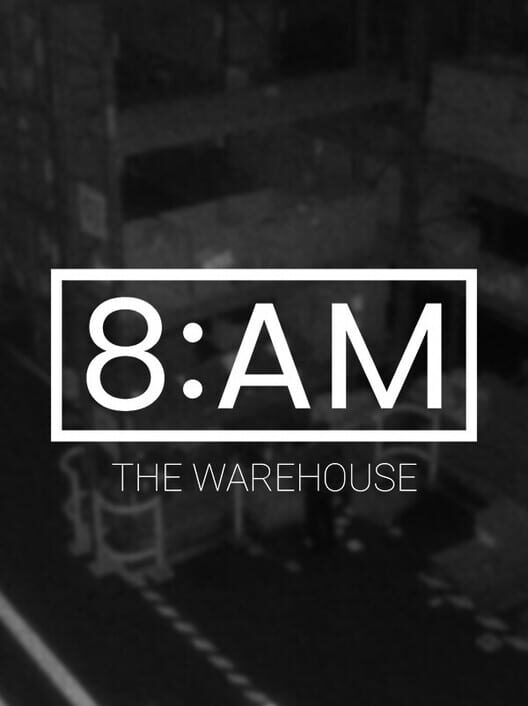 Steam cover for 8AM: The Warehouse.