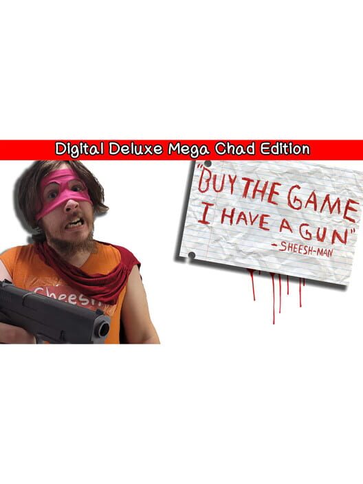 Capa de Buy the Game, I Have a Gun: Sheesh-Man - Digital Deluxe Mega Chad Edition