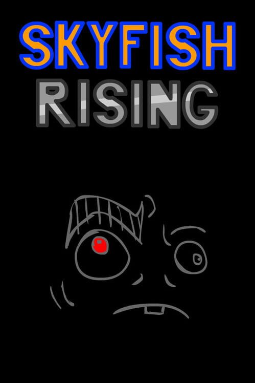 Skyfish Rising