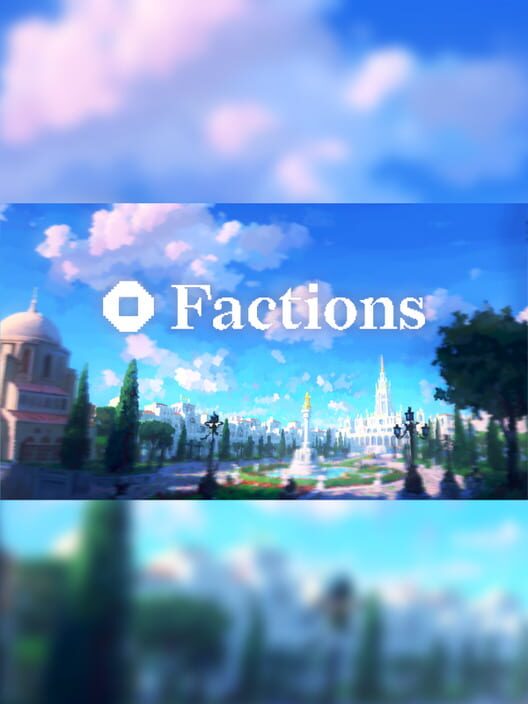 Factions