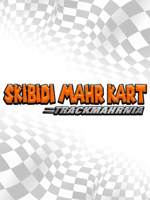 Capa de Skibidi Mahrt Kart: TrackMahrnia