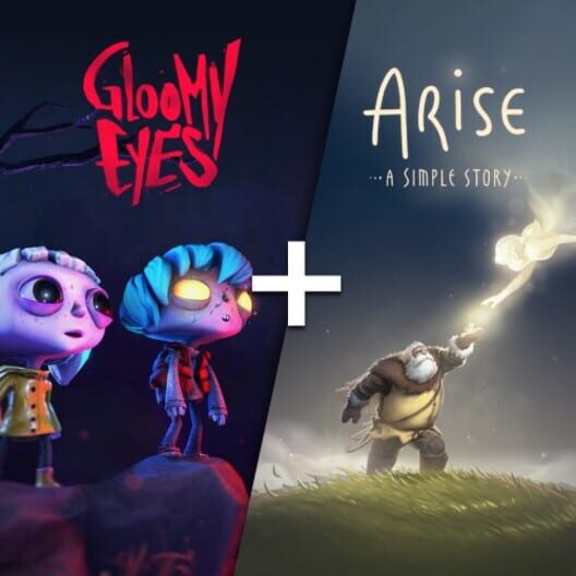 Gloomy Eyes + Arise: A Simple Story cover image
