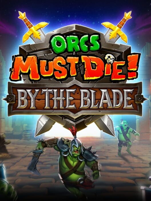 Capa de Orcs Must Die! By the Blade