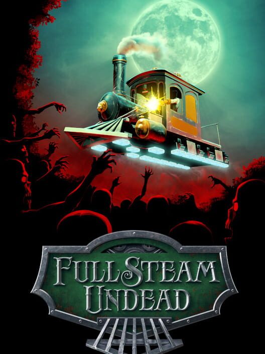 Full Steam Undead