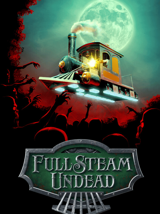 Full Steam Undead