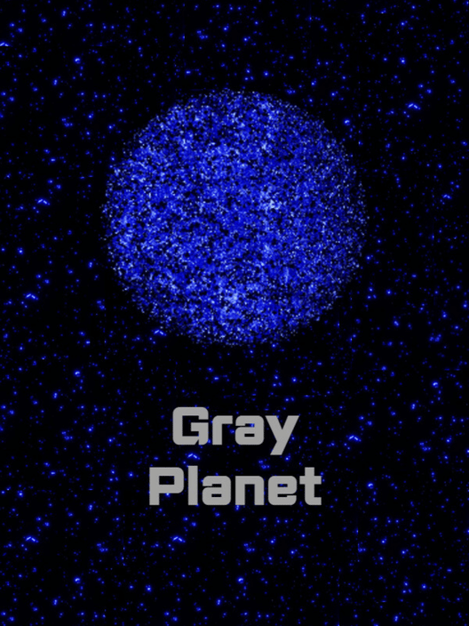 Gray Planet