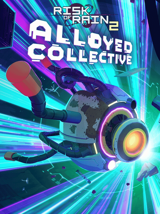 Risk of Rain 2: Alloyed Collective