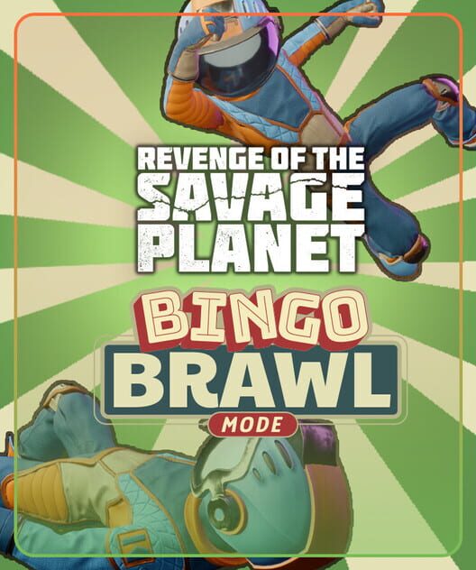 Capa de Revenge of the Savage Planet: Bingo Brawl