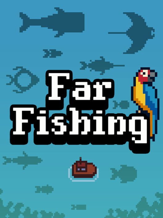 Steam cover for Far Fishing.