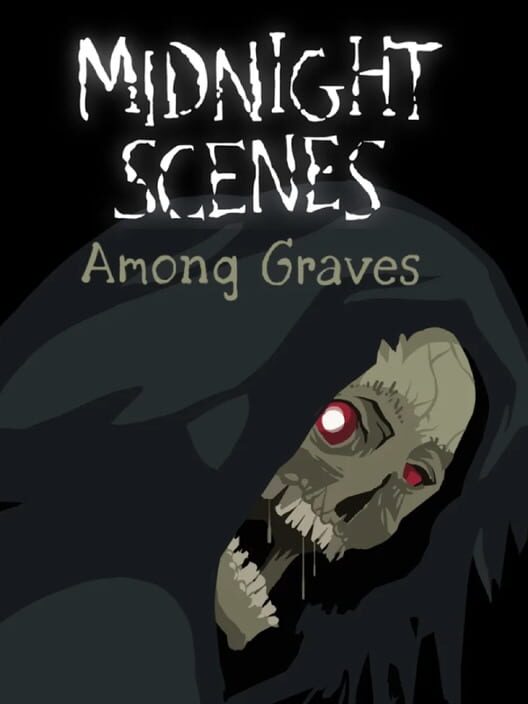 Midnight Scenes: Among Graves