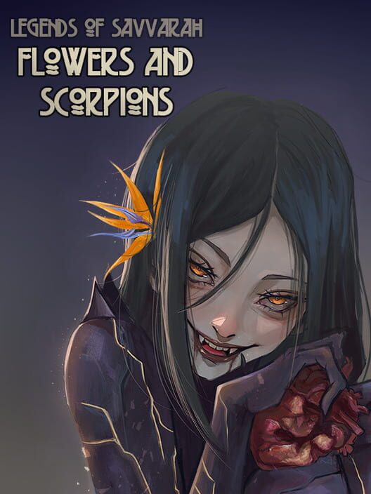 Capa de Legends of Savvarah: Flowers and Scorpions