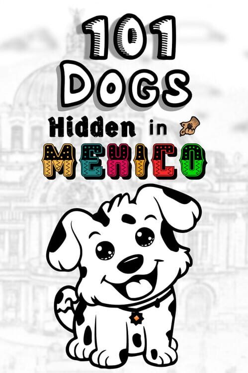 101 Dogs Hidden in Mexico poster