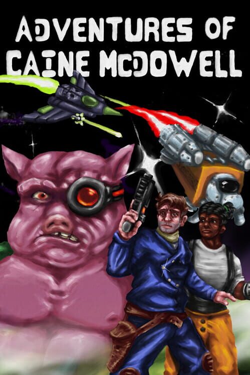 Capa de Adventures of Caine McDowell: The Porkian Encounter
