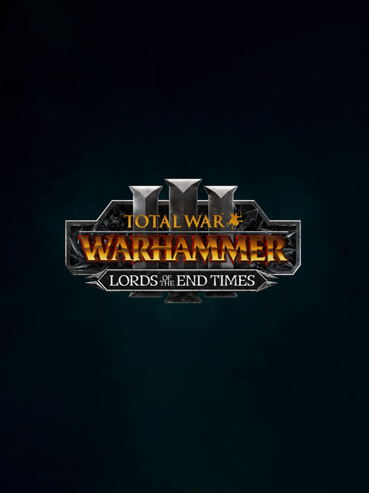 Total War: Warhammer III - Lords of the End Times