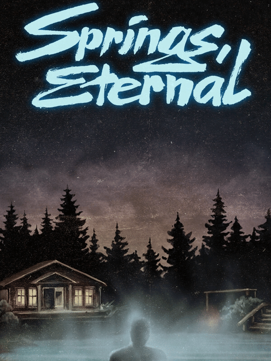 Springs, Eternal