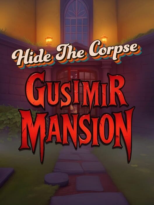 Capa de Hide The Corpse: Gusimir Mansion